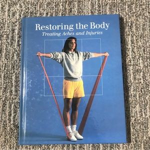Restoring the Body Treating Aches and injuries Books